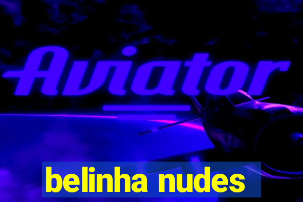 belinha nudes